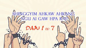 Read more about the article shinggyim ahkaw ahkang (1to )