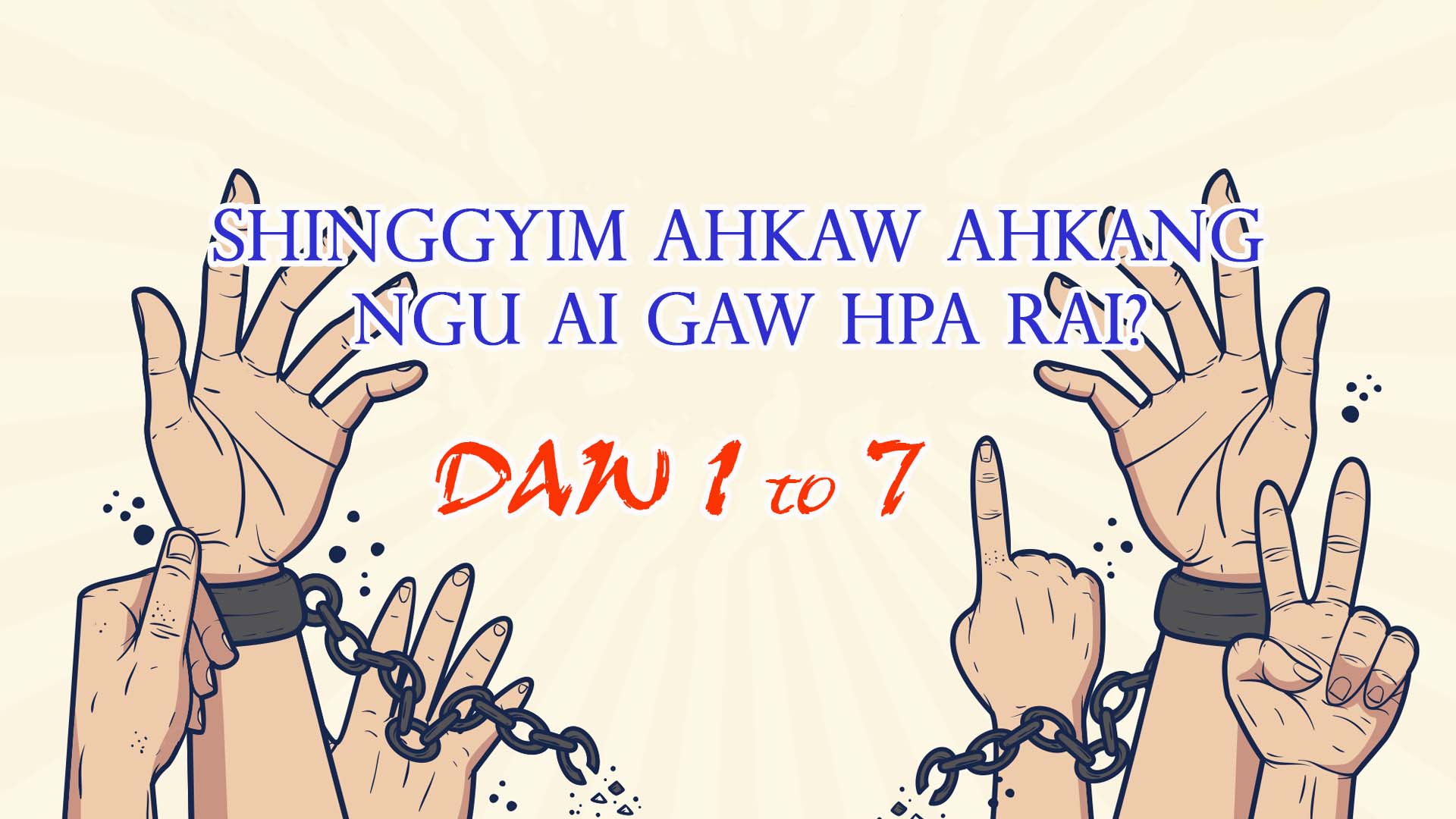 Read more about the article shinggyim ahkaw ahkang (1to )